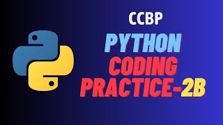 PYTHON CODING PRACTICE 2B || NXTWAVE || CCBP 4.0 || INTENSIVE #CCBP #CODING PRACTICE 2B