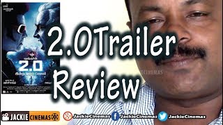 2.0 Trailer Review in Tamil by Jackiesekar | #Jackiecinemas #2.0