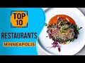 Top 10 Best Restaurants in Minneapolis, Minnesota