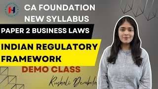 CA Foundation || Chapter 1 Indian Regulatory Framework || Paper 2 Business Law || June \u0026 Sep 2024