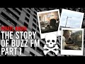 Tower Blocks, DTI Raids & A Pirate Station Like No Other - Buzz FM Documentary Part 1