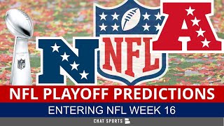 NFL Playoff Picture + PREDICTIONS For NFC & AFC Division Standings & Wild Card Race Entering Week 16