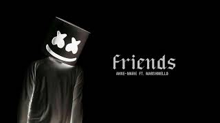 Friends - Anne Marie ft. Marshmello (lyrics)