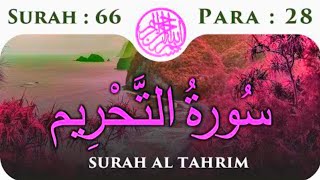 066   Surah At Tahrim by Mishary Al Afasy Urdu and hindi translation (iRecite)Surat At-Tahrim