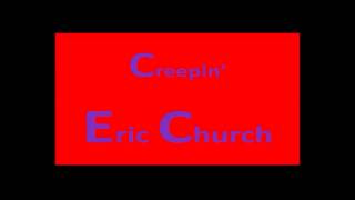 Eric Church: Creepin'