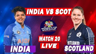 India U19-Women vs Scotland U19-Women 20th T20 Match Live | ICC U19 Women's T20 World Cup|18-01-2023