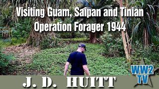 Visiting Saipan, Guam and Tinian: Operation Forager 1944 - With History Underground