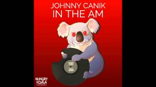 Johnny Canik - In the AM (Original Mix)