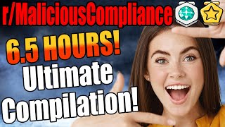r/Malicious Compliance - 6.5 HOURS! Of Malicious Compliance!