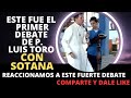 el PRIMER DEBATE del PADRE LUIS TORO reaccionamos @soldadoapologeta