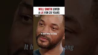 Will Smith Lived A Lie For 25 Years
