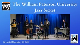 WPL Jazz Concert:  The William Paterson University Jazz Sextet