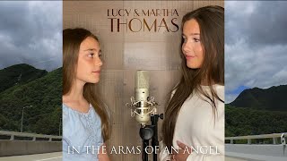In The Arms Of An Angel 💕  Lucy & Martha Thomas