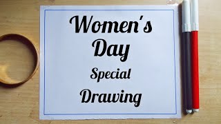 Women's Day Drawing || Women's Day Special Drawing || International Women's Day Drawing