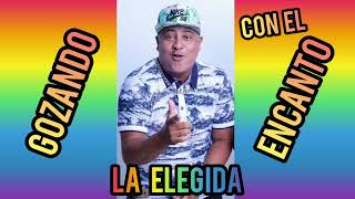 La elegida ( El encanto  ft   edwin el maestro )