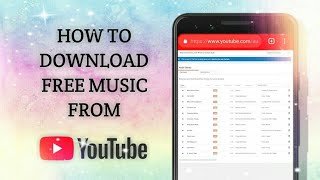 HOW TO DOWNLOAD FREE MUSIC FROM YOUTUBE WITHOUT SOFTWARE OR APP