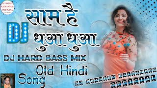 Sham hai Dhuan Dhuan Diljale movie song √√ Dj Remix Ajay Devgan √√ Old is Gold || Pradeep Kalyanpur
