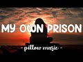 My Own Prison - Creed (Lyrics) 🎵