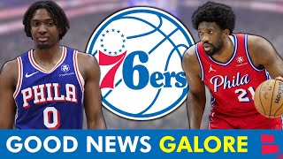 The Good News Keeps ROLLING IN For The Philadelphia 76ers