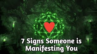Signs Someone is manifesting You