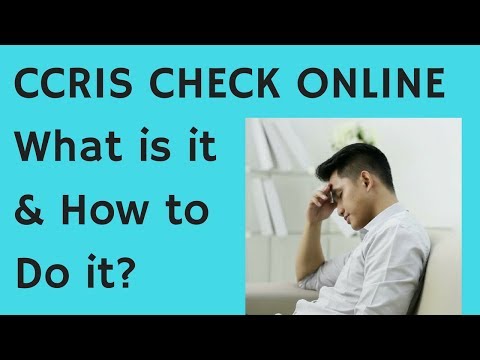 CCRIS Check Online - What is it & How to Do? (also how to SOLVE CCRIS issue?) CCRIS Check Online - What is it & How to Do? (also how to SOLVE CCRIS issue?)