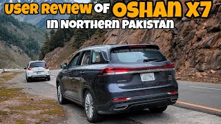 User Review of Changan Oshan X7 in Northern Pakistan | Performance of Oshanx7 in Hilly Areas