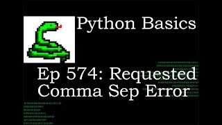 Python Basics Tutorial Deep Dive Requested Video Comma Separation Error