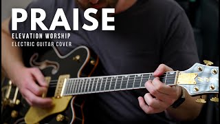 PRAISE - Elevation Worship - Electric guitar play through (Quad Cortex)