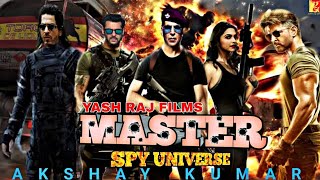 Master - YRF Spy Universe | Akshay Kumar As Spy | Salman Khan | Shahrukh Khan | Hrithik Roshan |