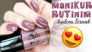 Manikür Rutinim - MÜKEMMEL TIRNAKLARIN SIRRI 💅- Badem Tırnak Törpüleme / My Manicure Routine