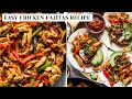 Easy Chicken Fajitas Recipe