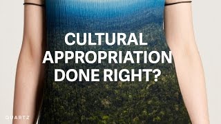 Here's what it looks like when cultural appropriation is done right.
