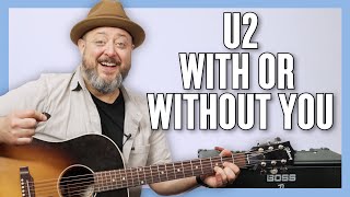 U2 With Or Without You Guitar Lesson + Tutorial
