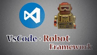Visual Studio & Python #Robot Framework Project day1