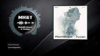 Plasmatique - Tuvan (Original Mix)