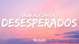 Rauw Alejandro, Chencho Corleone - Desesperados (Letra / Lyrics)