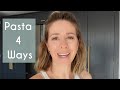 PASTA 4 WAYS | FOUR 10 MINUTE MEALS | Kerry Whelpdale