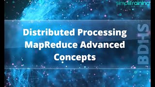 Distributed Processing MapReduce Advanced Concepts