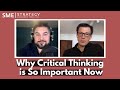 Why Critical Thinking is So Important Now More Than Ever w/Jeff Kavanaugh