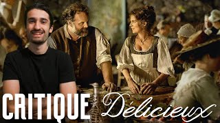 DÉLICIEUX - Critique : Un Film Qui Donne Faim !