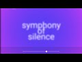 MY LAST ROSES - SYMPHONY OF SILENCE