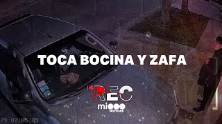 TOCA BOCINA Y ZAFA - ROBAN HASTA LA PROPINA - #REC