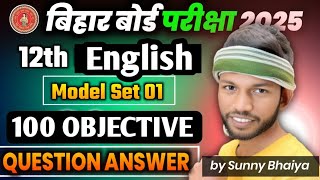 Class 12th English Model Set 01 VVI 100 Objective Question Answer 2025 Sunny Sir Onlinegkgs Classes