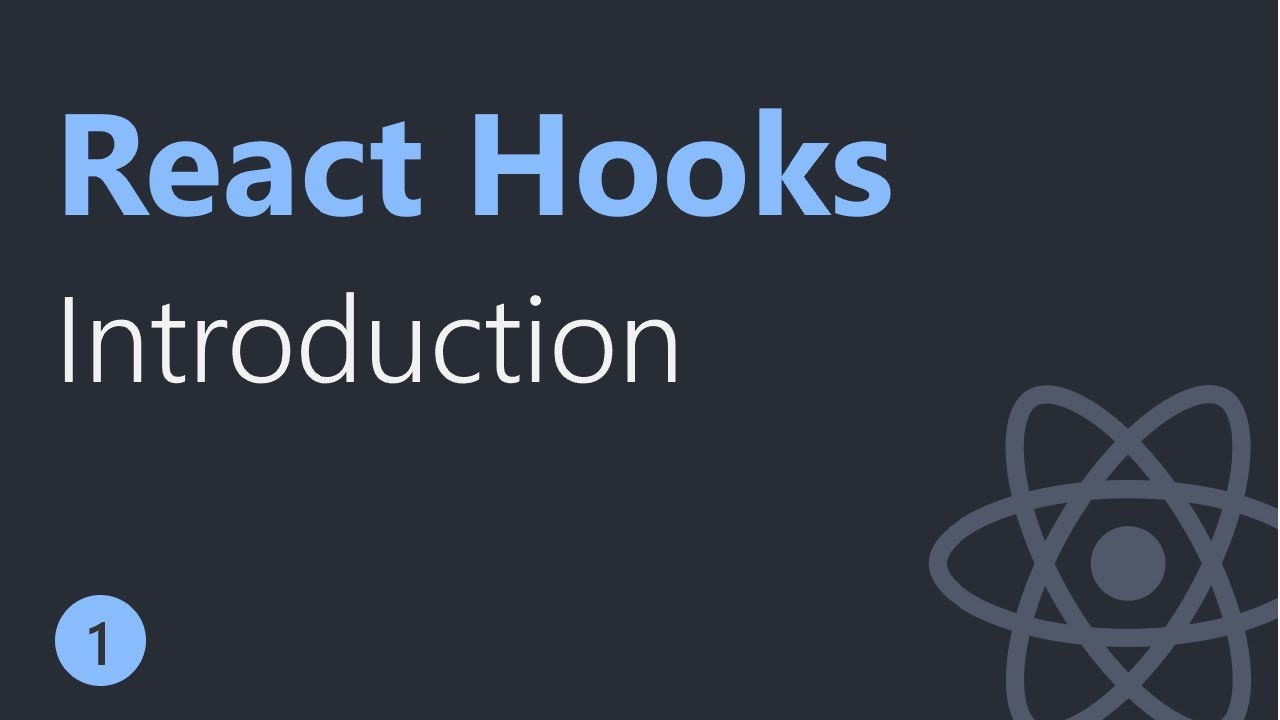 React Hooks Tutorial - 1 - Introduction - YouTube