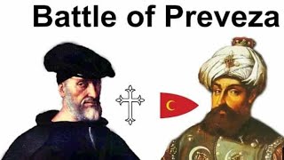 The Battle of Preveza (Holy League vs Barbarossa)