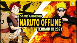 8 Game Android Naruto Offline Terbaik Di Tahun 2023