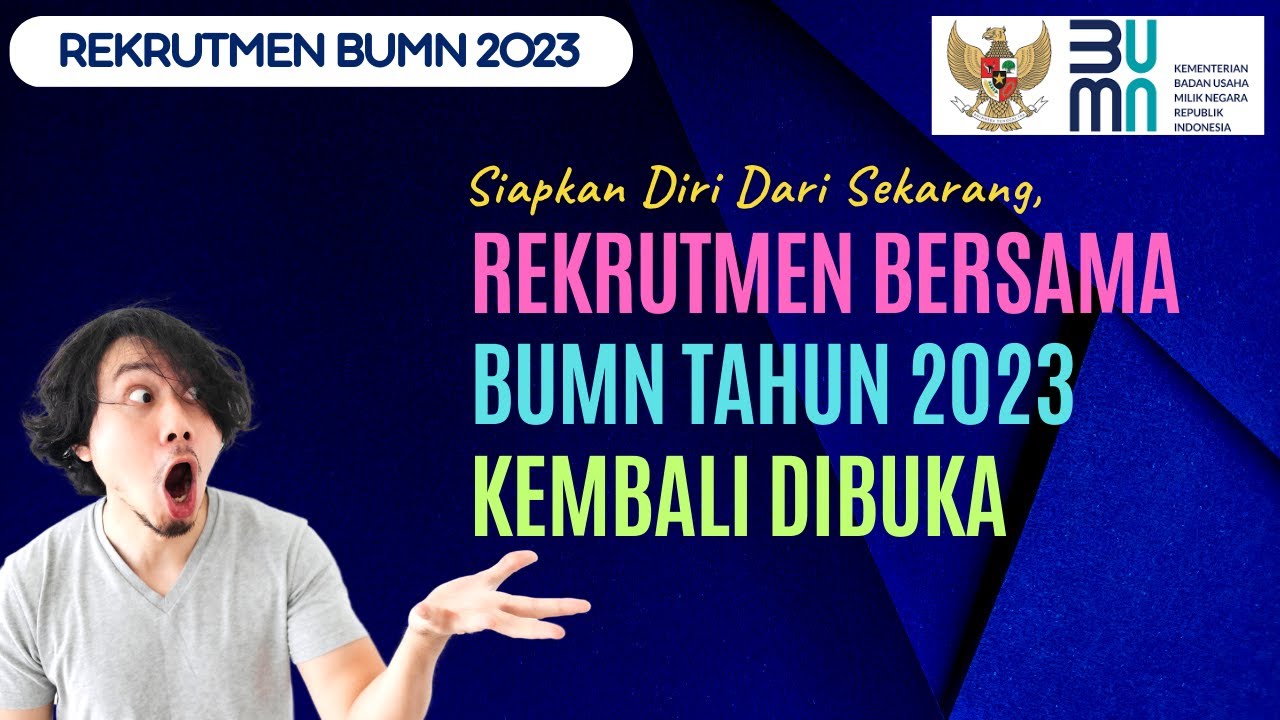 Jadwal Registrasi Dan Syarat Dokumen Rekrutmen Bersama BUMN 2023 - YouTube