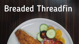 Simple Breaded Threadfin Fish