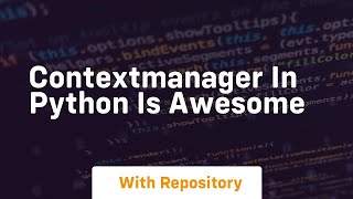 contextmanager in python is awesome