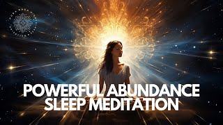 Manifest Wealth & Attract Abundance: Guided Sleep 😴 Meditation for Financial Success 💰❤️
